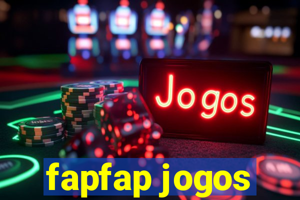 fapfap jogos